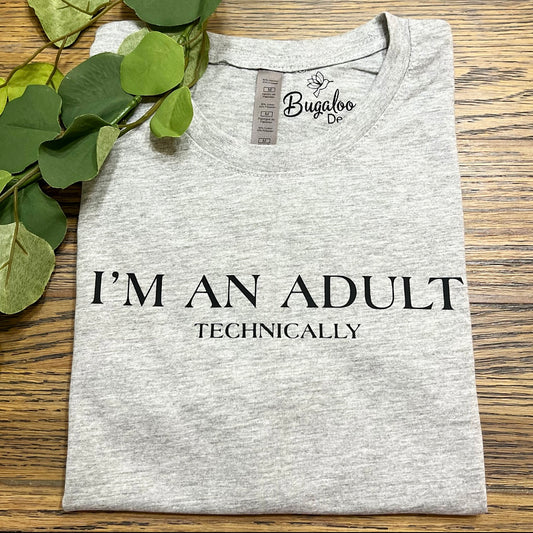 I’m an Adult tshirt